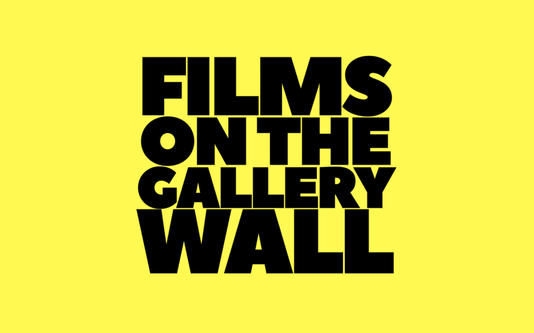 Films on the Gallery Wall 2019