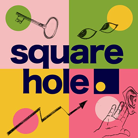Square Hole Podcast