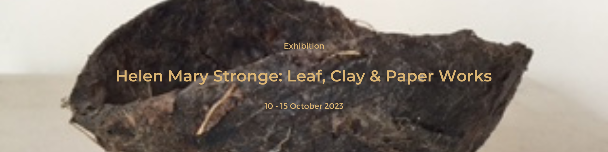 Helen Mary Stronge: Leaf, Clay & Paper Works