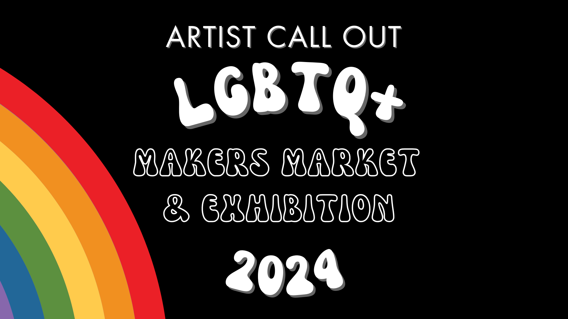 Artist Call Out: LGBTQ+ Makers Market & Exhibition - 2024