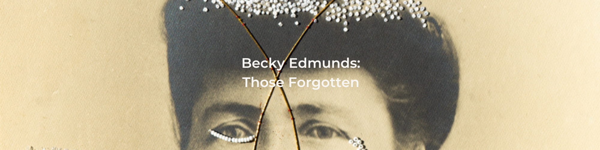 Becky Edmunds: Those Forgotten