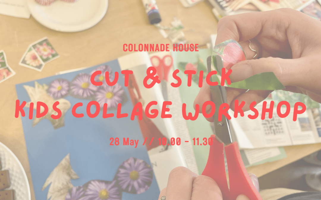 Cut & Stick: Kids Collage Workshop