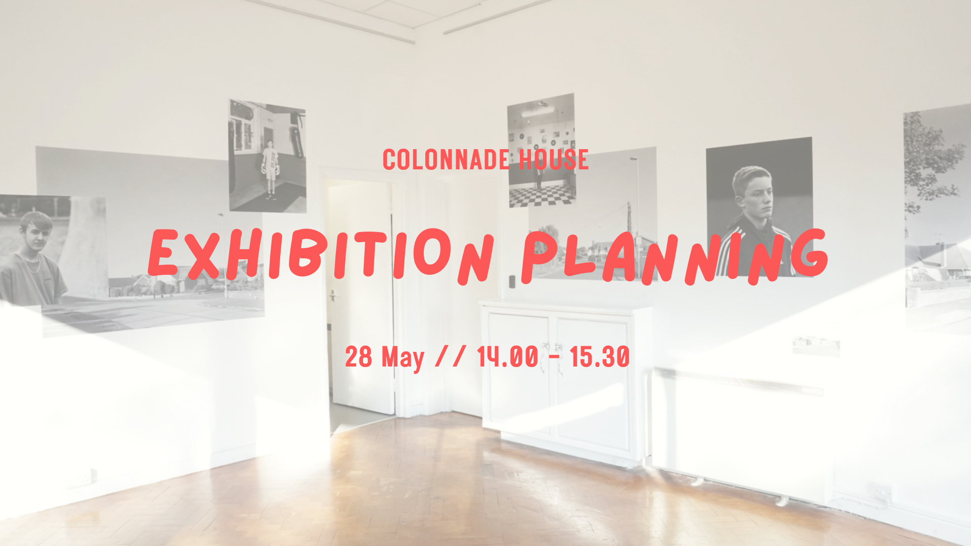 Photograph your work at colonnade house